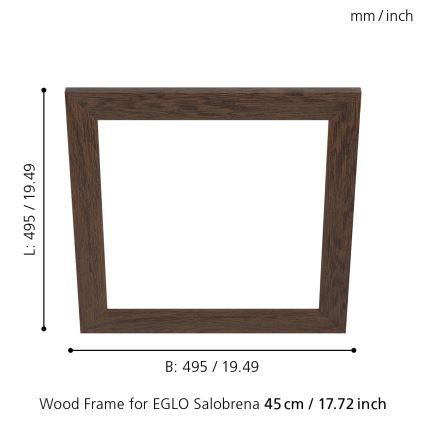 Eglo - Lámpatest keret SALOBRENA 450x450 mm
