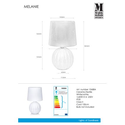 Markslöjd 106884 - Asztali lámpa MELANIE 1xE14/40W/230V fehér